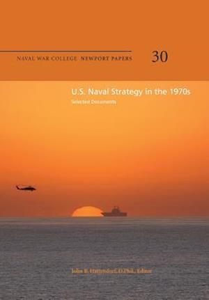U.S. Naval Strategy in the 1970s