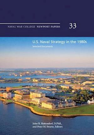U.S. Naval Strategy in the 1980s