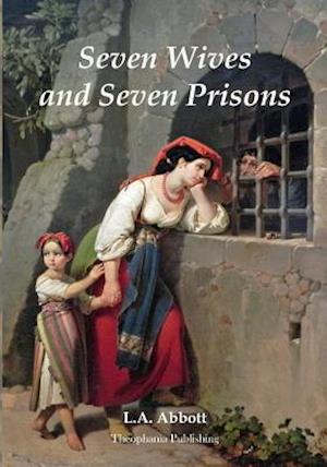 Seven Wives and Seven Prisons