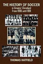 The History of Soccer in Greater Cleveland From 1906 until 1981