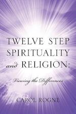 Twelve Step Spirituality and Religion