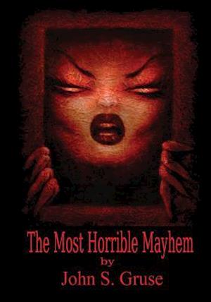 The Most Horrible Mayhem