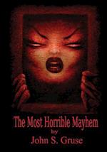 The Most Horrible Mayhem