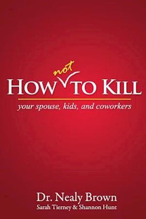 How Not to Kill