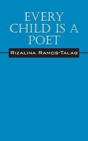 Every Child Is A Poet