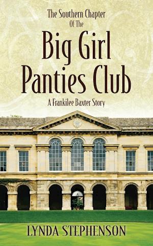 The Southern Chapter of the Big Girl Panties Club