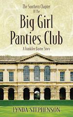 The Southern Chapter of the Big Girl Panties Club