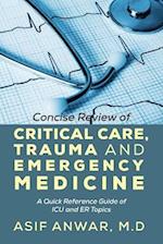 Concise Review of Critical Care, Trauma and Emergency Medicine