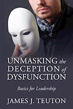 Unmasking the Deception of Dysfunction