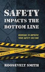 Safety Impacts the Bottom Line