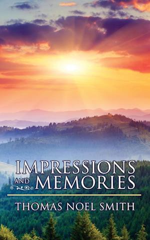 Impressions and Memories