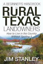 A Beginner's Handbook for Rural Texas Landowners