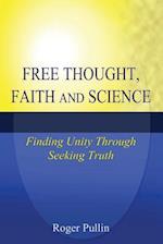 Free Thought, Faith, and Science