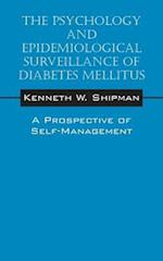 The Psychology and Epidemiological Surveillance of Diabetes Mellitus