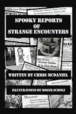 Spooky Reports of Strange Encounters