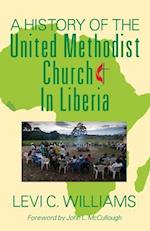 A History of the United Methodist Church in Liberia
