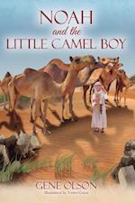 Noah and the Little Camel Boy