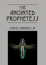 The Anointed Prophetess