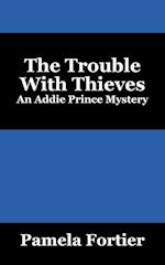 The Trouble with Thieves