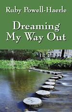 Dreaming My Way Out