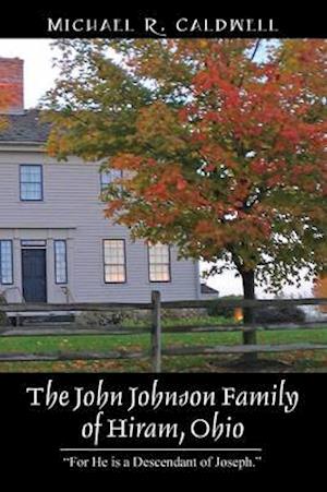 The John Johnson Family of Hiram, Ohio