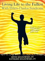 Living Life to the Fullest with Ehlers-Danlos Syndrome