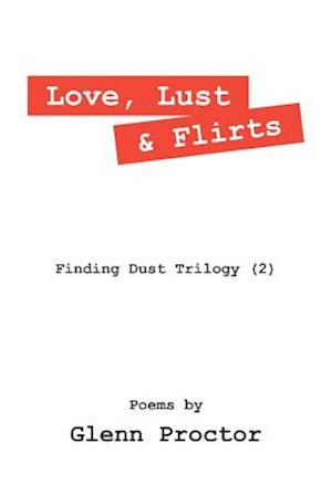 Love, Lust & Flirts