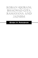 Koran(Quran), Bhagwad Gita, Ramayana and Jainism