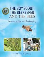 The Boy Scout, The Beekeeper and The Bees