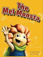 The Mel Monsta