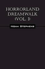 Horrorland Dreamwalk (Vol. 1)