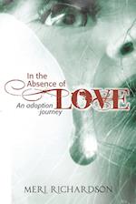 In the Absence of Love