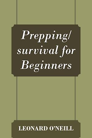 Prepping/survival for Beginners