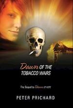 Dawn of the Tobacco Wars