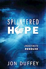 Splintered Hope