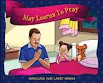 May Learns To Pray