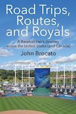 Road Trips, Routes, and Royals
