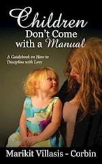 Children Don't Come with a Manual