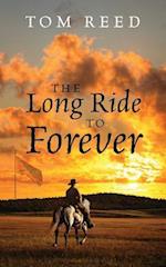 The Long Ride to Forever
