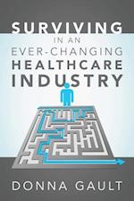 Surviving in a Ever-Changing Healthcare Industry