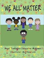 We All Matter