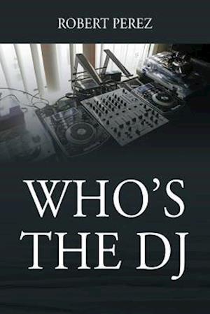 Who's the DJ