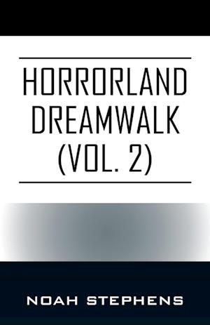 Horrorland Dreamwalk (Vol. 2)