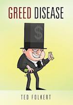 Greed Disease