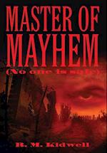 Master of Mayhem (No one is safe)