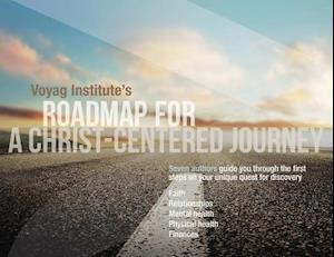 Voyag Institute's Roadmap for a Christ-Centered Journey