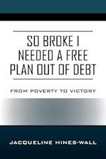 So Broke I Needed A Free Plan Out of Debt