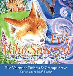 The Fox Who Sneezed