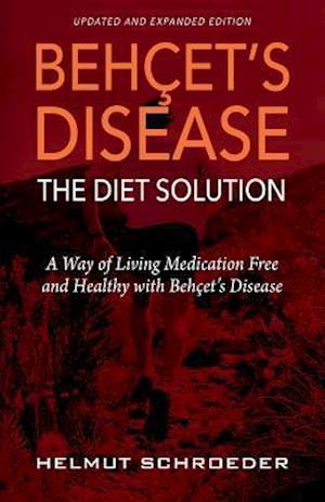 Beh&#1194;et's Disease/The Diet Solution