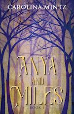 Anya and Miles Book 1